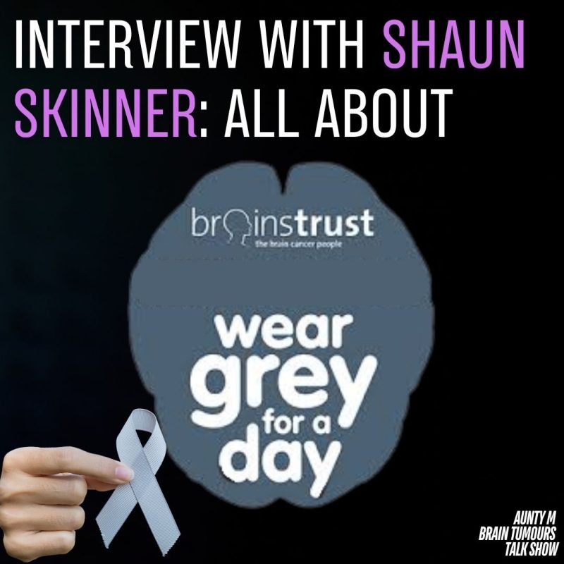 Why Wear Grey for the Day | Shaun Skinner’s Brain Tumour Awareness Campaign