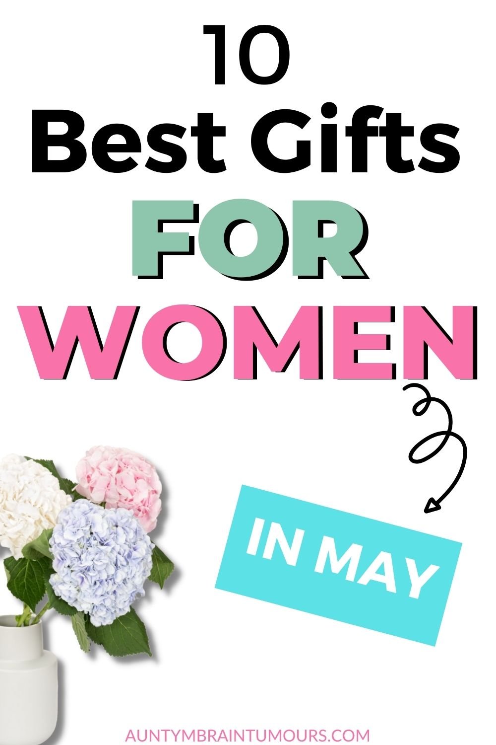 10 Best Gift Ideas for Women in May