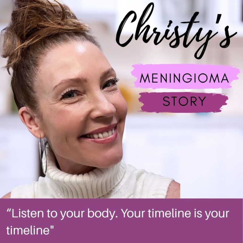 Christy’s Meningioma Story