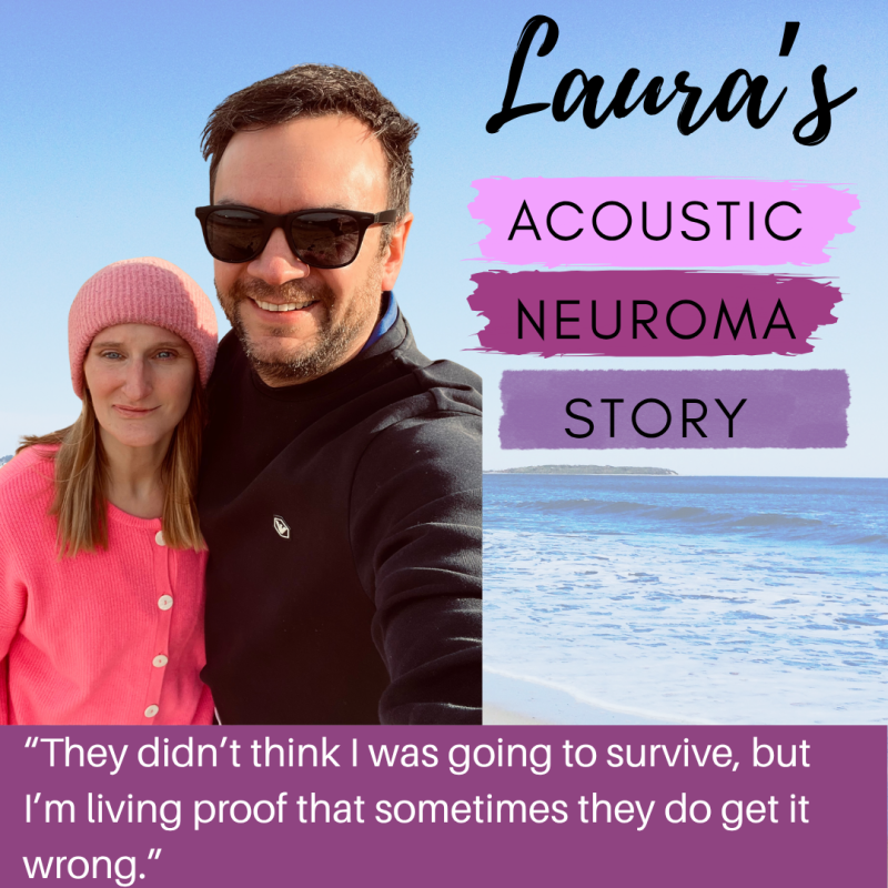 Laura’s Acoustic Neuroma (vestibular schwannoma) Story
