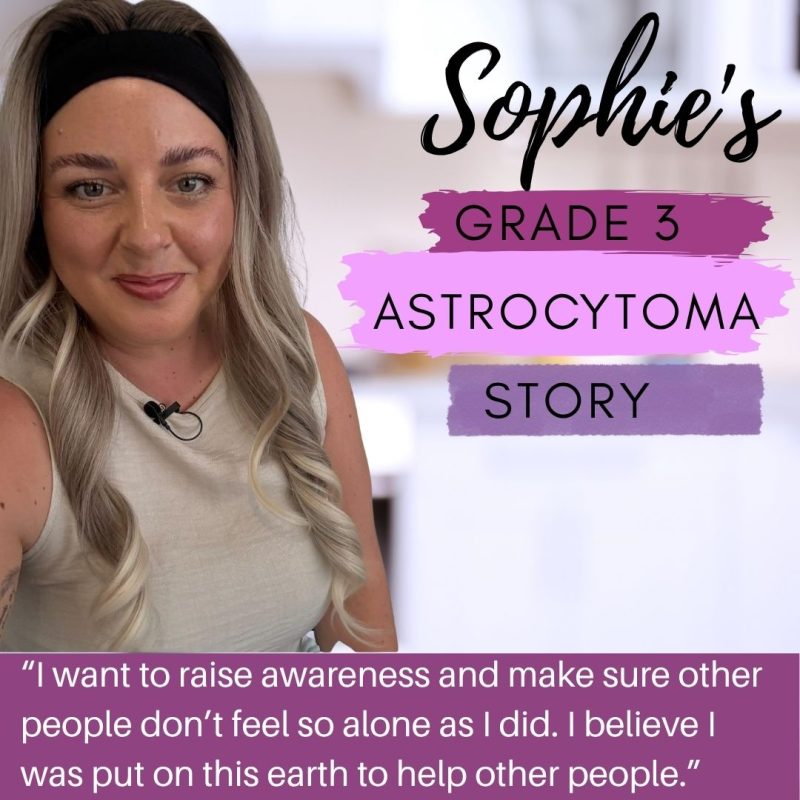 Sophie’s Grade 3 Astrocytoma Story