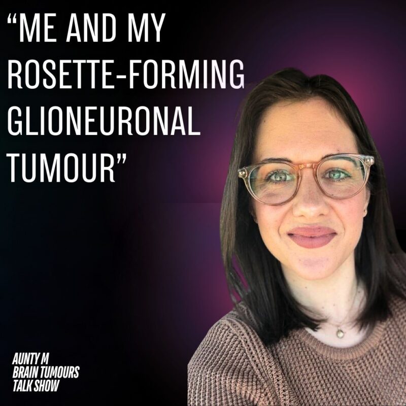 Jess’ Rosette-Forming Glioneuronal Tumour Story