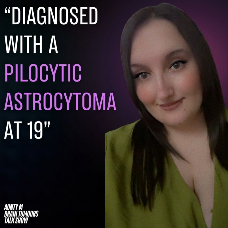 Chelsea’s Pilocytic Astrocytoma Story