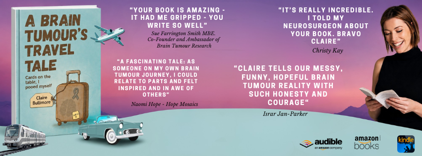 Reviews of the book: A Brain Tumour's Travel Tale: Cards on the Table, I Pooed Myself