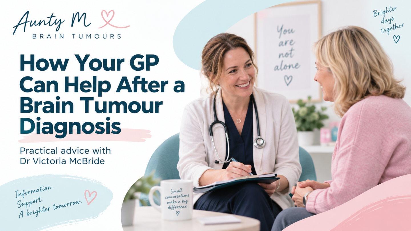 Claire Bullimore and Dr Victoria McBride discuss how GPs can help patients after a brain tumour diagnosis on The Aunty M Brain Tumours Talk Show.