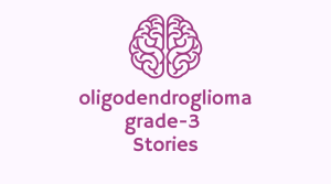 oligodendroglioma grade-2 stories